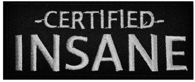 Hovedbilde Patch: Certified INSANE (rektang-M) svart/hvit jakkemerke